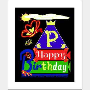 Happy Birthday Alphabet Letter (( P )) You are the best today Posters and Art